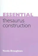 Základná konštrukcia tezauru - Essential Thesaurus Construction