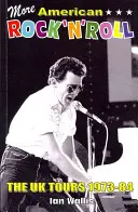 Viac amerického rock'n'rollu - turné po Veľkej Británii v rokoch 1973-84 - More American Rock'n'Roll - The UK Tours 1973-84