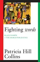 Bojové slová, 7: Čierne ženy a hľadanie spravodlivosti - Fighting Words, 7: Black Women and the Search for Justice