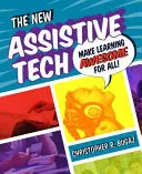 Nová asistenčná technika: Urobte učenie úžasným pre všetkých! - The New Assistive Tech: Make Learning Awesome for All!