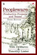 Ľudské umenie: Produktívne projekty a tímy - Peopleware: Productive Projects and Teams
