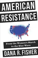 Americký odpor: Od pochodu žien po modrú vlnu - American Resistance: From the Women's March to the Blue Wave