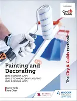 City & Guilds Textbook: Malovanie a dekorácie pre úroveň 1 a 2 - City & Guilds Textbook: Painting and Decorating for Level 1 and Level 2