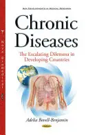 Chronické choroby - narastajúca dilema v rozvojových krajinách - Chronic Diseases - The Escalating Dilemma in Developing Countries