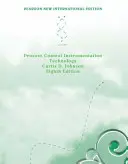 Prístrojová technika na riadenie procesov: Pearson New International Edition - Process Control Instrumentation Technology: Pearson New International Edition