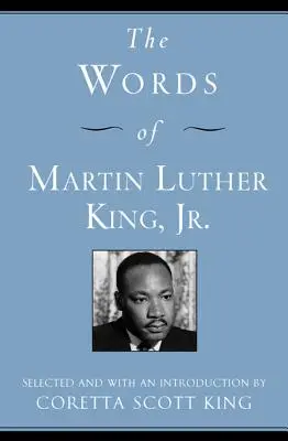 Slová Martina Luthera Kinga ml. - The Words of Martin Luther King, Jr.