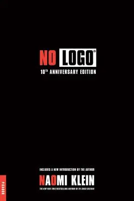 No LOGO: Žiadny priestor, žiadna voľba, žiadne pracovné miesta - No LOGO: No Space, No Choice, No Jobs