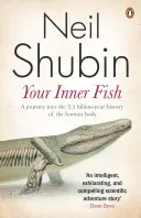 Vaša vnútorná ryba - úžasný objav nášho 375 miliónov rokov starého predka - Your Inner Fish - The amazing discovery of our 375-million-year-old ancestor