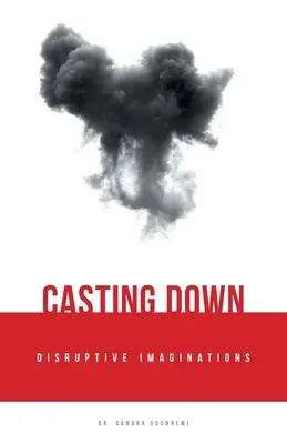 Odvrhnutie rušivých predstáv - Casting Down Disruptive Imaginations