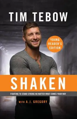 Otrasený: Vydanie pre mladých čitateľov: Vydanie: Bojovať, aby ste boli silní bez ohľadu na to, čo vám príde do cesty - Shaken: Young Reader's Edition: Fighting to Stand Strong No Matter What Comes Your Way