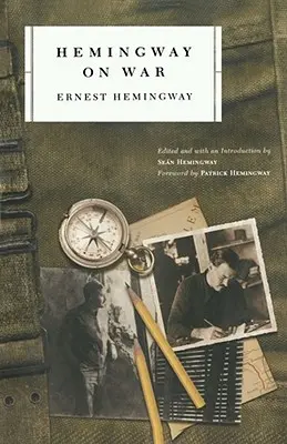 Hemingway o vojne - Hemingway on War