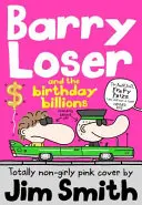 Barry Loser a narodeninové miliardy (séria Barry Loser) - Barry Loser and the Birthday Billions (the Barry Loser Series)
