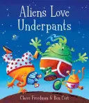 Mimozemšťania majú radi spodky! - Aliens Love Underpants!
