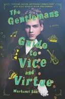 Gentlemanov sprievodca neresťami a cnosťami - The Gentleman's Guide to Vice and Virtue