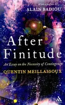 Po konečnosti: Esej o nevyhnutnosti nepredvídateľnosti - After Finitude: An Essay on the Necessity of Contingency