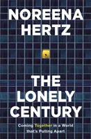Osamelé storočie - Výzva k opätovnému spojeniu - Lonely Century - A Call to Reconnect