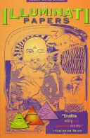 Illuminati Papers - The Illuminati Papers