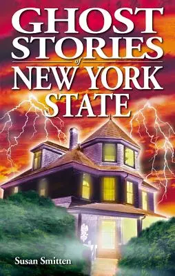 Príbehy o duchoch v štáte New York - Ghost Stories of New York State
