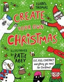 Vytvorte si vlastné Vianoce - Vystrihujte, skladajte, konštruujte - všetko, čo potrebujete na Vianoce! - Create Your Own Christmas - Cut, fold, construct - everything you need for Christmas!
