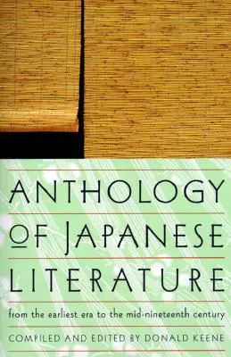 Antológia japonskej literatúry: Od najstarších čias do polovice 19. storočia - Anthology of Japanese Literature: From the Earliest Era to the Mid-Nineteenth Century