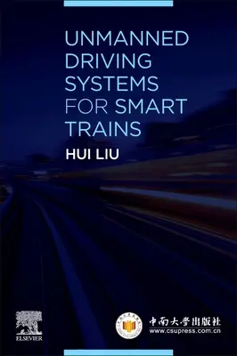 Bezpilotné riadiace systémy pre inteligentné vlaky - Unmanned Driving Systems for Smart Trains