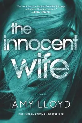 Nevinná manželka: oceňovaný psychologický triler - The Innocent Wife: The Award-Winning Psychological Thriller
