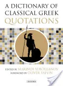 Slovník klasických gréckych citátov - A Dictionary of Classical Greek Quotations