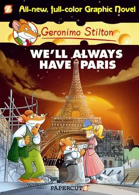 Geronimo Stilton Graphic Novels #11: Vždy budeme mať Paríž - Geronimo Stilton Graphic Novels #11: We'll Always Have Paris