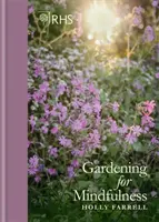 Záhradkárstvo pre všímavosť (nové vydanie) - Rhs Gardening for Mindfulness (New Edition)