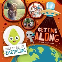 Ako spolu vychádzať - kniha o mieri - Getting Along - A Book About Peace