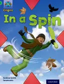 Projekt X Origins: Green Book Band, Oxford Level 5: Flight: In a Spin - Project X Origins: Green Book Band, Oxford Level 5: Flight: In a Spin