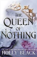 Kráľovná ničoho (The Folk of the Air #3) - Queen of Nothing (The Folk of the Air #3)