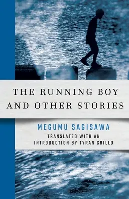 Bežiaci chlapec a iné príbehy - The Running Boy and Other Stories