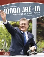 Moon Jae-In: Prezident Južnej Kórey - Moon Jae-In: President of South Korea