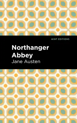 Northangerské opátstvo - Northanger Abbey