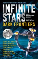 Nekonečné hviezdy: Temné hranice: Hviezdne hranice: Definitívna antológia vesmírnej opery - Infinite Stars: Dark Frontiers: The Definitive Anthology of Space Opera