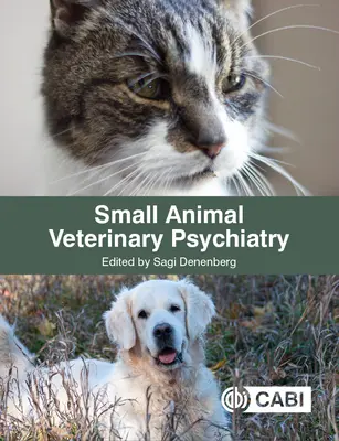 Veterinárna psychiatria malých zvierat - Small Animal Veterinary Psychiatry