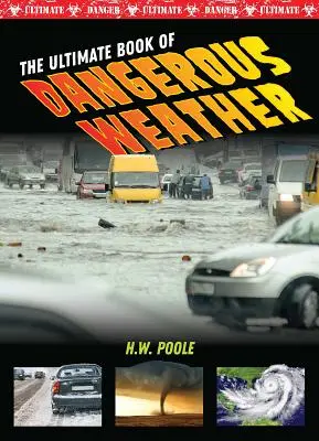 Konečná kniha o nebezpečnom počasí - The Ultimate Book of Dangerous Weather