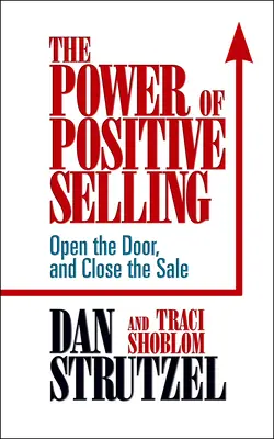 Sila pozitívneho predaja - The Power of Positive Selling