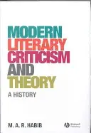 Moderná literárna kritika a teória: Dejiny literárnej kritiky - Modern Literary Criticism and Theory: A History
