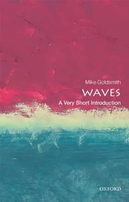Vlny: Veľmi krátky úvod - Waves: A Very Short Introduction