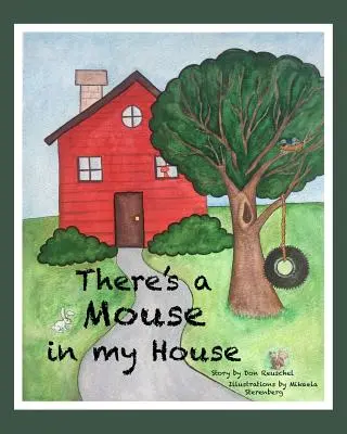 V mojom dome je myš - There's a Mouse in my House