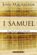 1 Samuel: Životy Samuela a Saula - 1 Samuel: The Lives of Samuel and Saul