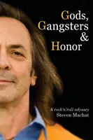 Bohovia, gangstri a česť: Rock'n'rollová odysea - Gods, Gangsters and Honor: A Rock 'N' Roll Odyssey