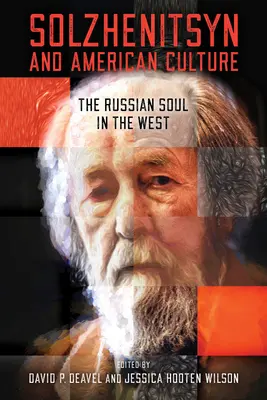 Solženicyn a americká kultúra: Ruská duša na Západe - Solzhenitsyn and American Culture: The Russian Soul in the West