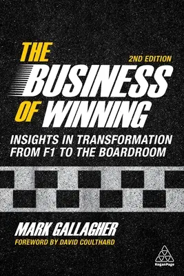 Biznis víťazstva: Vydarený biznis: Poznatky o transformácii od F1 až po rokovaciu sálu - The Business of Winning: Insights in Transformation from F1 to the Boardroom