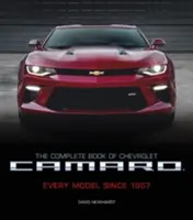 The Complete Book of Chevrolet Camaro, 2. vydanie: Každý model od roku 1967 - The Complete Book of Chevrolet Camaro, 2nd Edition: Every Model Since 1967