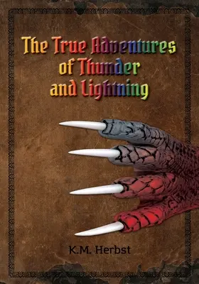 Pravdivé dobrodružstvá hromu a blesku - The True Adventures of Thunder and Lightning
