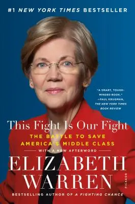 Tento boj je náš boj: Bitka o záchranu americkej strednej triedy - This Fight Is Our Fight: The Battle to Save America's Middle Class