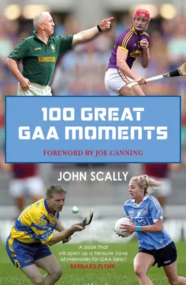 100 veľkých momentov Gaa - 100 Great Gaa Moments